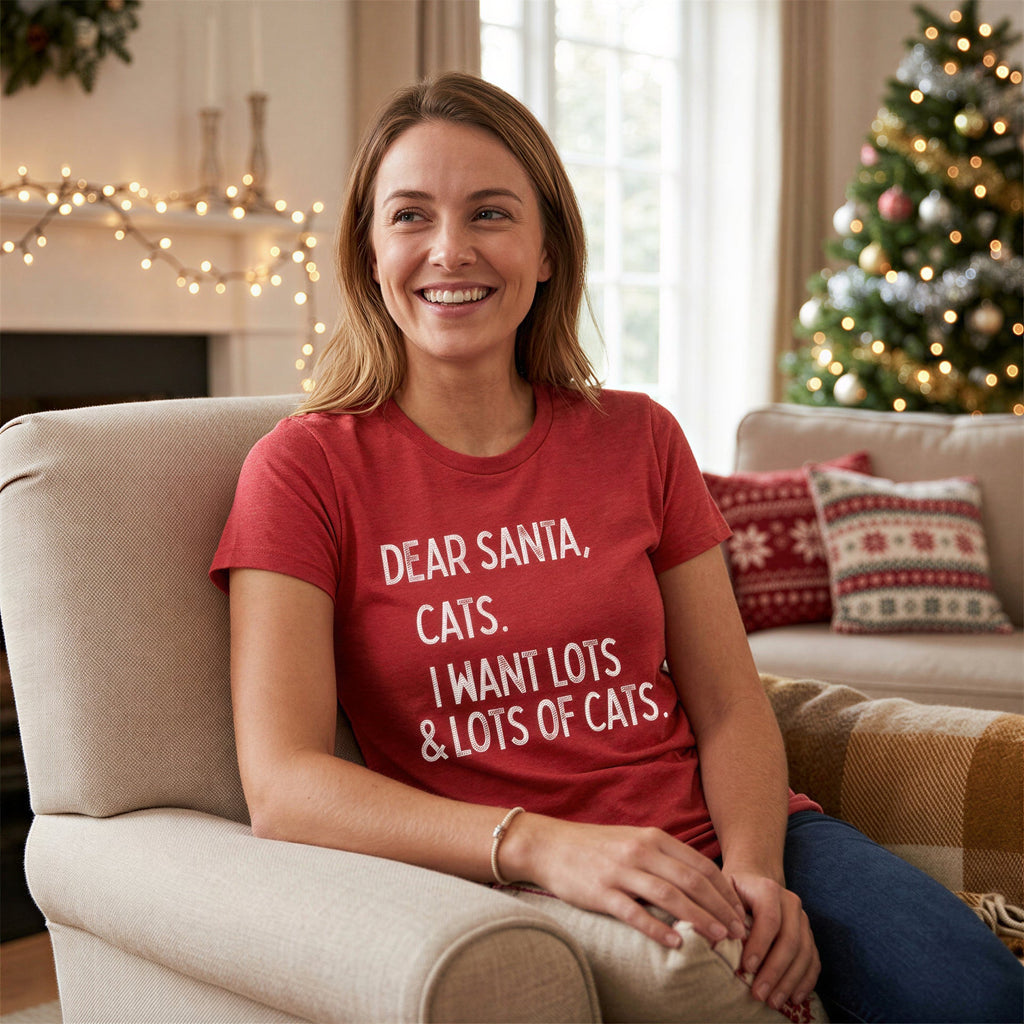 Dear Santa Cats I Want Lots Of Cats Women's T Shirt