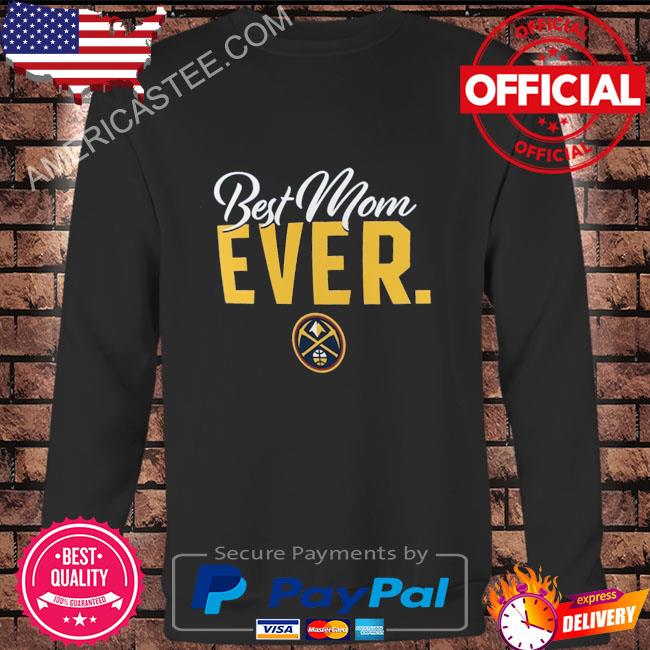 Denver Nuggets Women’s Best Mom Ever Logo Shirt