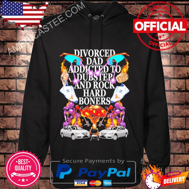 Divorced Dad Addicted To Dubstep And Rock Hard Boners T-Shirt