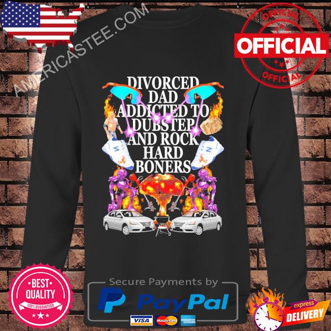 Divorced Dad Addicted To Dubstep And Rock Hard Boners T-Shirt