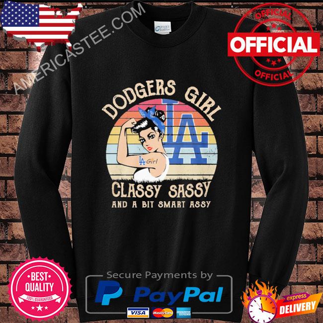 Dodgers girl classy sassy and a bit smart assy vintage 2023 shirt