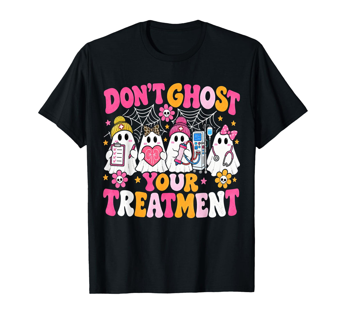 Don'T Ghost Treatment Dialysis Nurse Rn Halloween Unisex T-shirt, Sweatshirt, Hoodie (1)