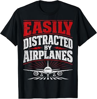 Pilot Saying Easily Distracted Airplanes Unisex T-shirt, Sweatshirt, Hoodie (1)