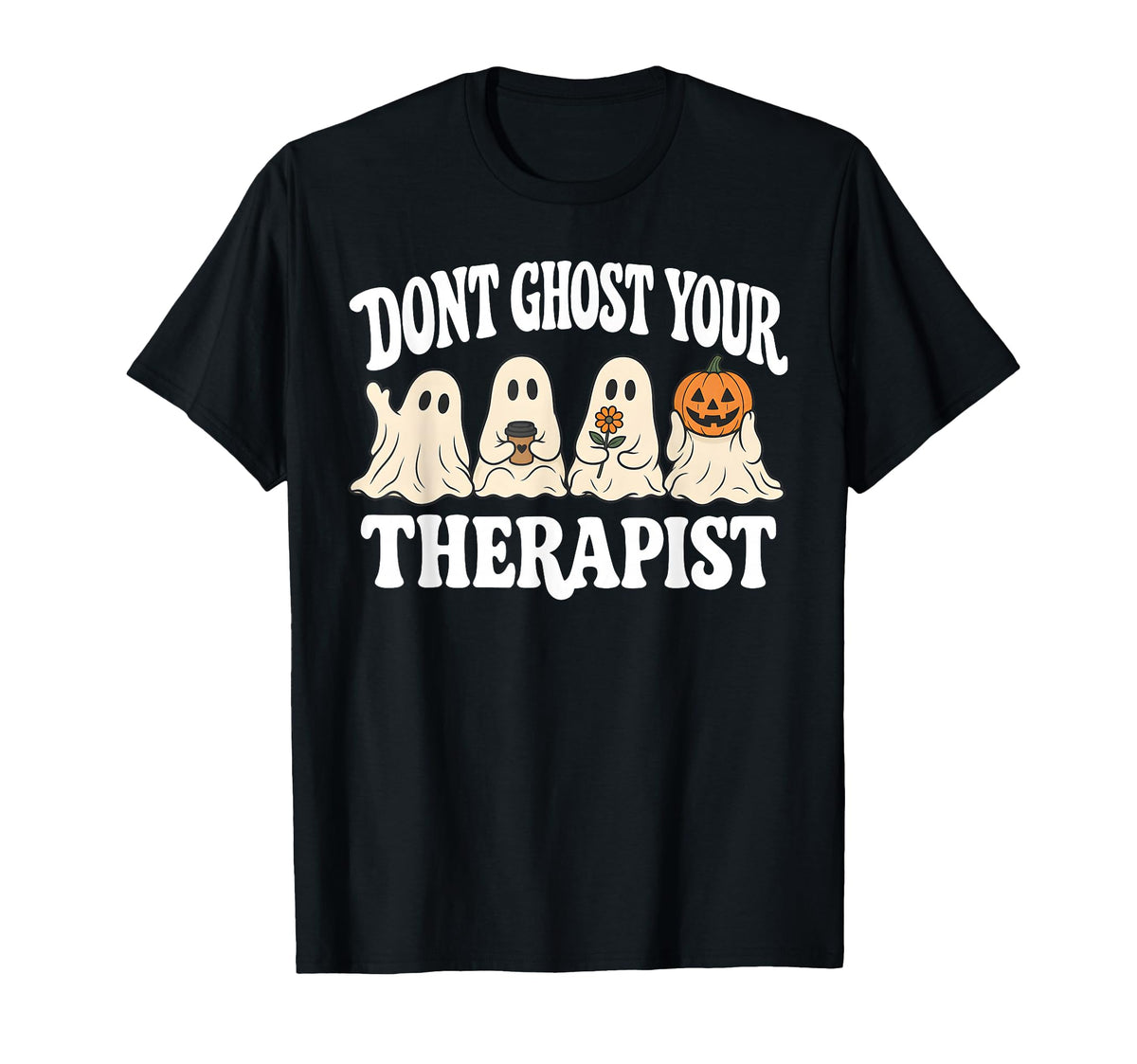 Don'T Ghost Therapist Halloween Ghost Mental Health Unisex T-shirt, Sweatshirt, Hoodie (1)