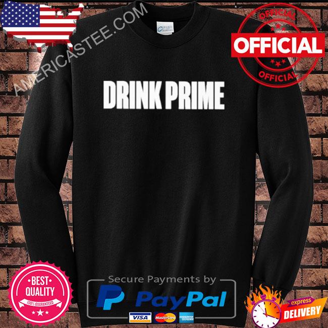 Drink prime T shirt