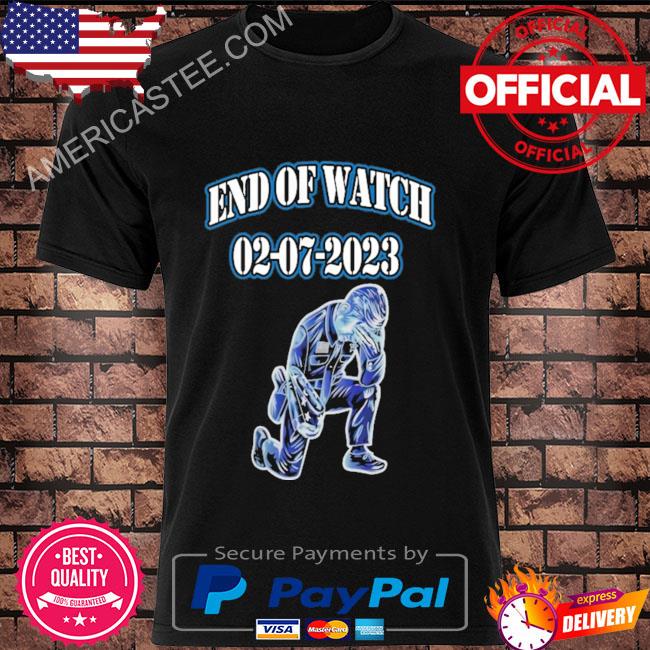 End of watch 02 07 2023 peter jerving shirt