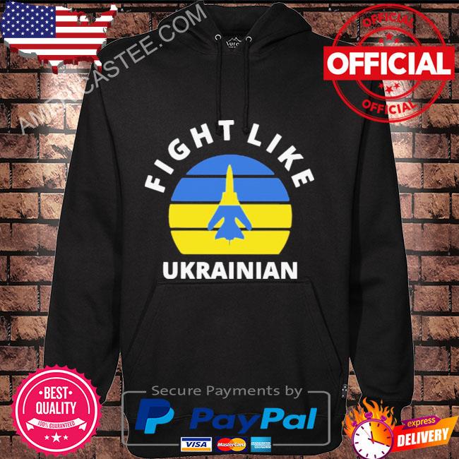 Fight like ukrainian I stand with ukraine shirt