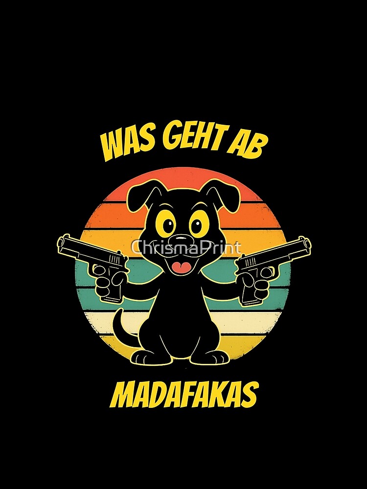 Funny Dog - WHAT'S UP MADAFAKAS by ChrismaPrint T-Shirts, Hoodie, Sweatshirt | BlankRebels.com (Image 2)