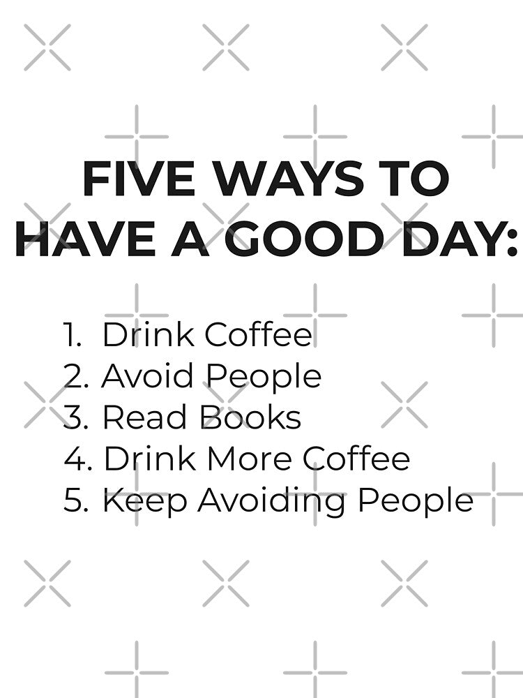 Minimalist Quote Poster (five ways to have...) by ElinHallengren T-Shirts, Hoodie, Sweatshirt | BlankRebels.com (Image 2)