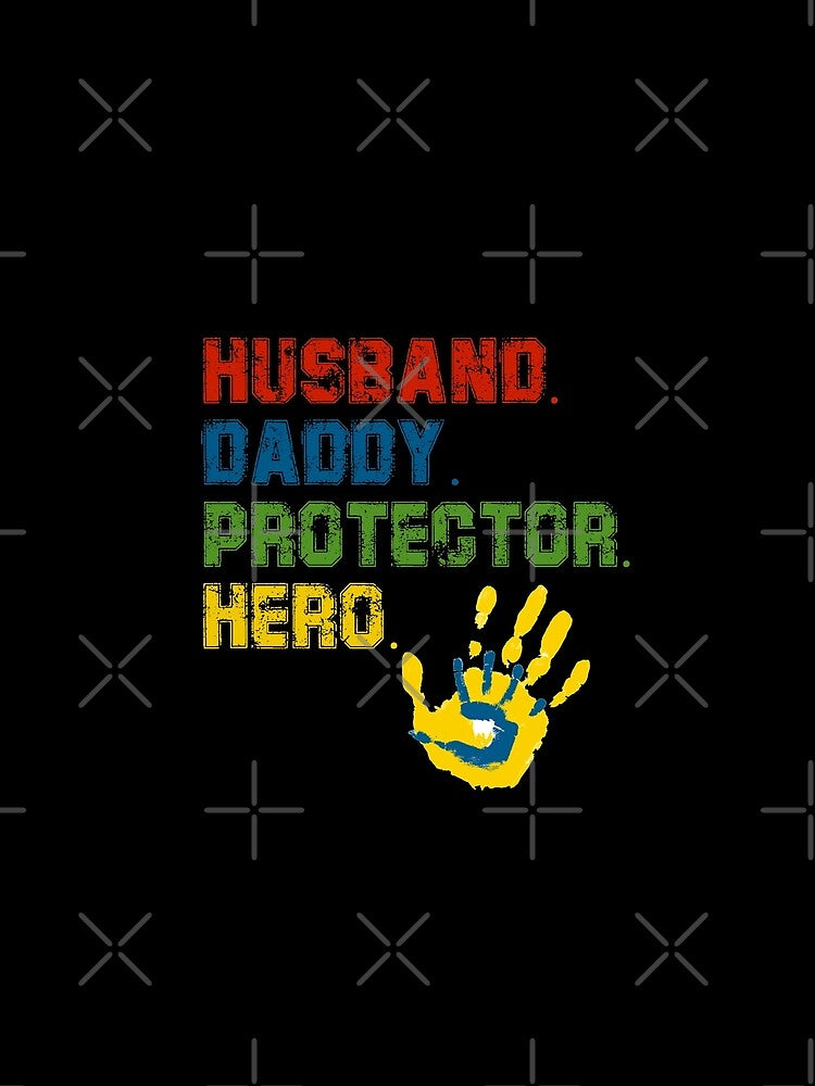 Husband daddy protector hero by TopDesignArt T-Shirts, Hoodie, Sweatshirt | BlankRebels.com (Image 2)