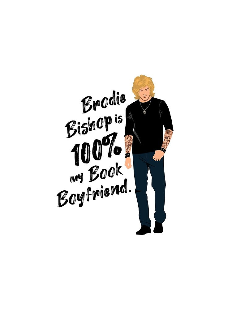 Brodie Bishop is 100% my Book Boyfriend by RobynGynne T-Shirts, Hoodie, Sweatshirt | BlankRebels.com (Image 2)