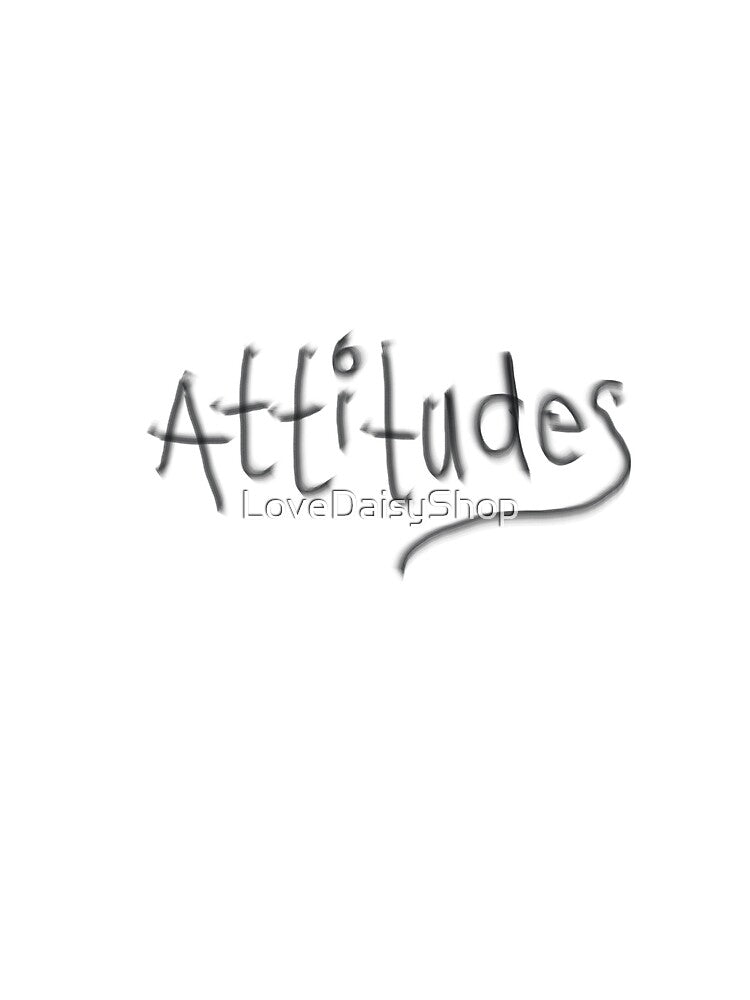 Attitude sketch art by LoveDaisyShop T-Shirts, Hoodie, Sweatshirt | BlankRebels.com (Image 2)
