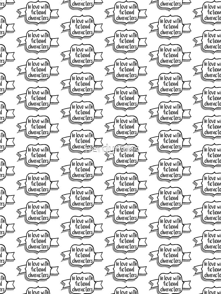 In Love with Fictional Characters by nerdytalks T-Shirts, Hoodie, Sweatshirt | BlankRebels.com (Image 2)