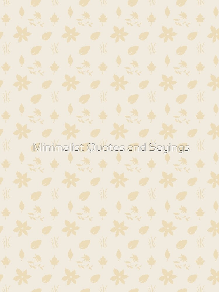 Floral pattern by Minimalist Quotes and Sayings T-Shirts, Hoodie, Sweatshirt | BlankRebels.com (Image 2)