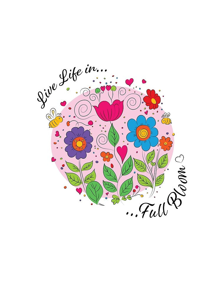 Live Life in Full Bloom by BDMTees T-Shirts, Hoodie, Sweatshirt | BlankRebels.com (Image 2)