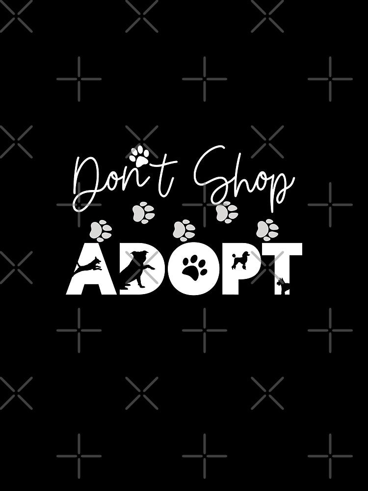 Dont Shop Adopt by Peter Stawicki T-Shirts, Hoodie, Sweatshirt | BlankRebels.com (Image 2)