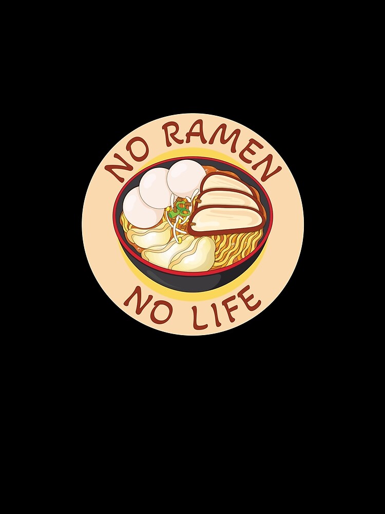 No Ramen No Life by kickwear-com T-Shirts, Hoodie, Sweatshirt | BlankRebels.com (Image 2)