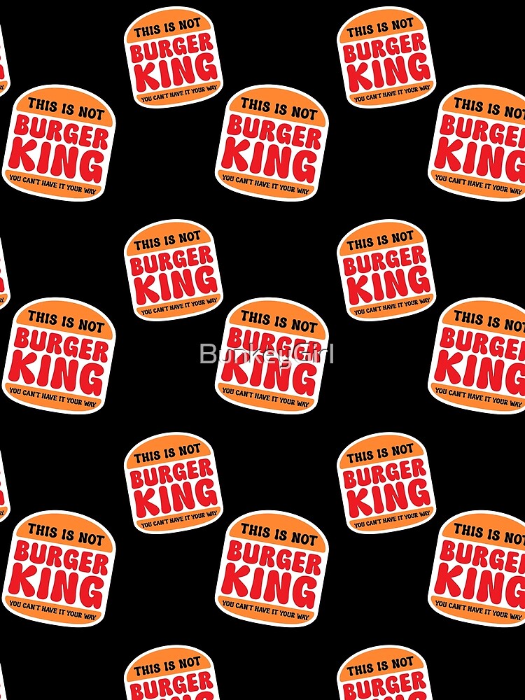 This is NOT Burger King (pattern) by BunkeyGirl T-Shirts, Hoodie, Sweatshirt | BlankRebels.com (Image 2)