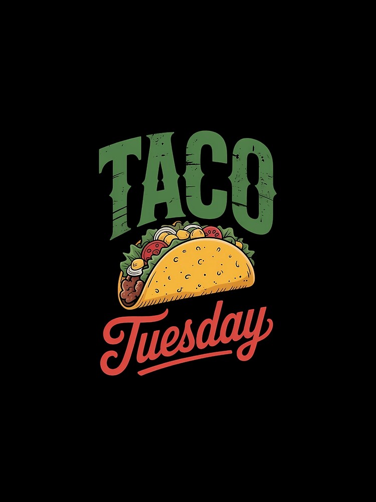 Mexican Taco Lover Taco Tuesday Foodie Mexico Taco by EllenJast T-Shirts, Hoodie, Sweatshirt | BlankRebels.com (Image 2)