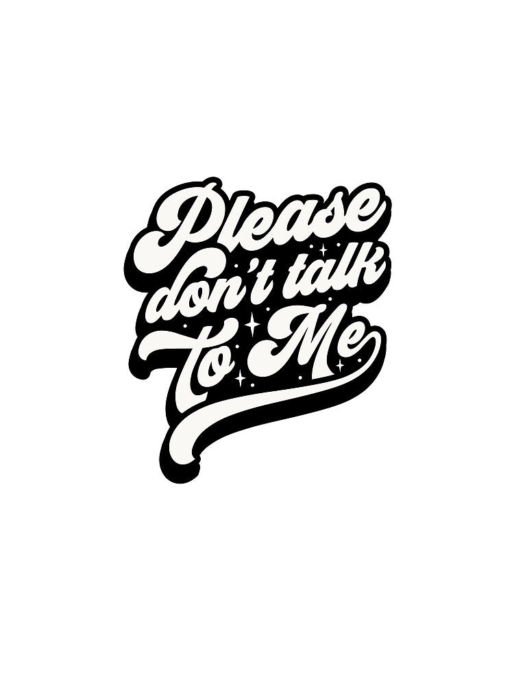 Please don’t talk to me funny introvert quote by CleanDecor T-Shirts, Hoodie, Sweatshirt | BlankRebels.com (Image 2)