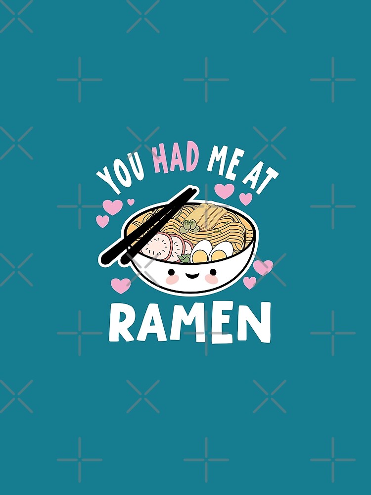 you had me at ramen by samah82 T-Shirts, Hoodie, Sweatshirt | BlankRebels.com (Image 2)