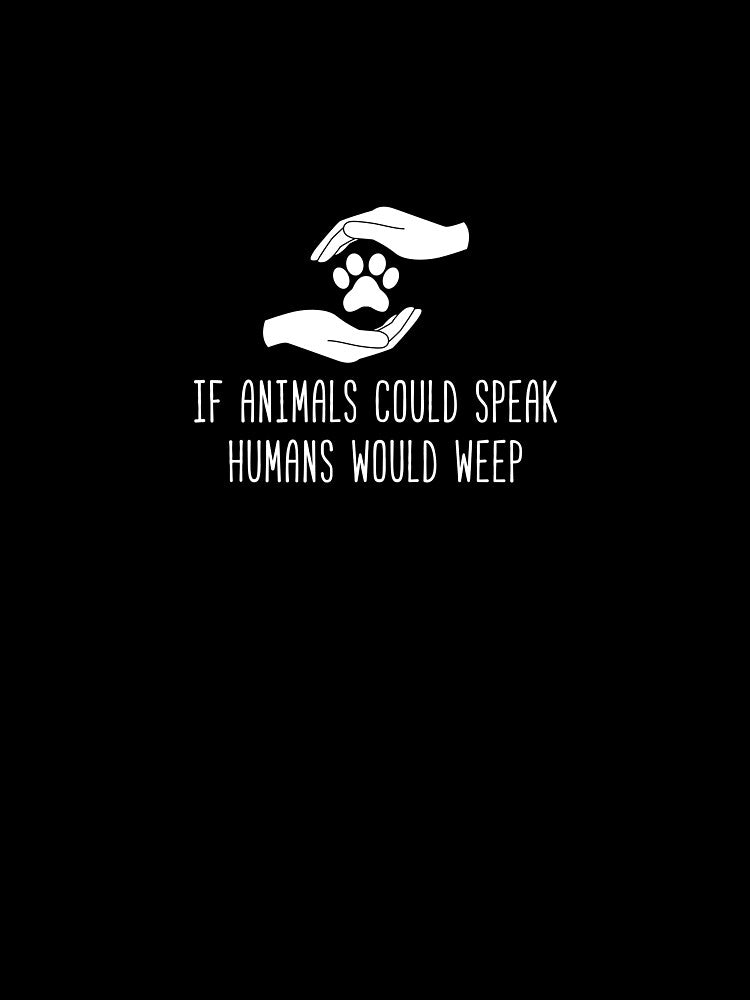 Womens If Animals Could Speak Stop Abuse Anti Animal Cruelty V-Neck graphic by jakehughes2015 T-Shirts, Hoodie,... (Image 2)