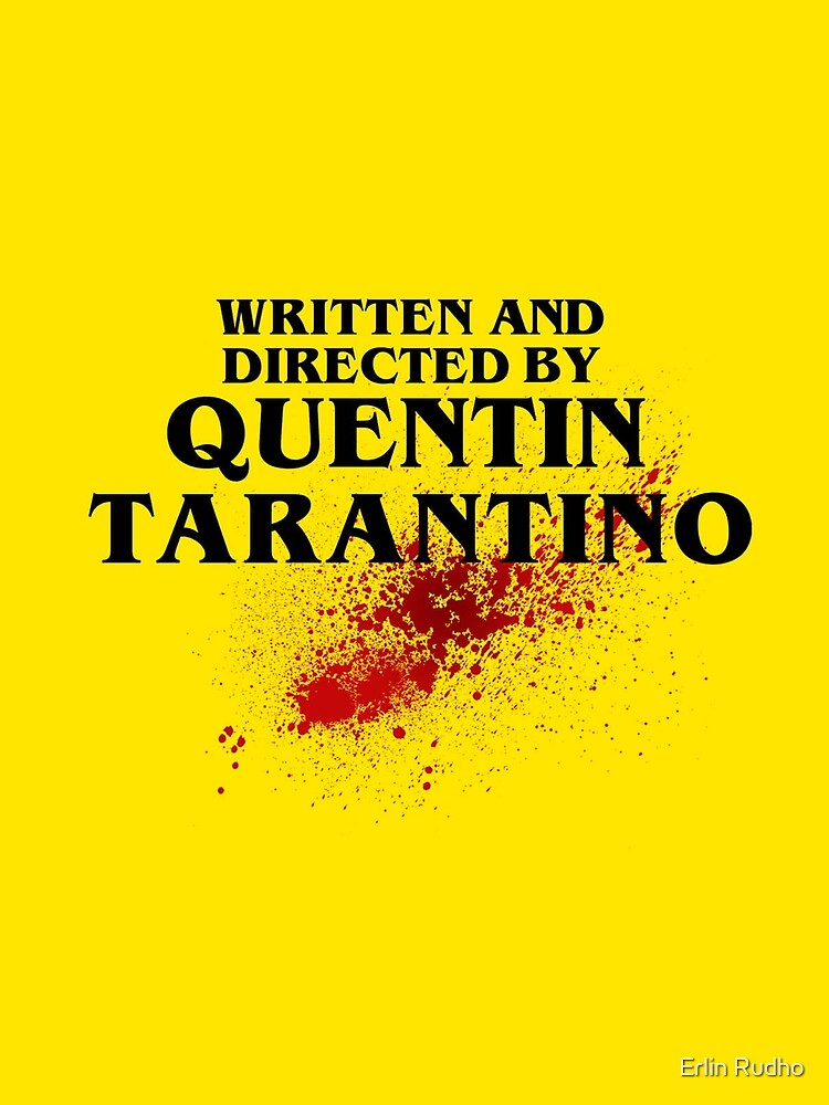 Directed by Quentin Tarantino by Erlin Rudho T-Shirts, Hoodie, Sweatshirt | BlankRebels.com (Image 2)