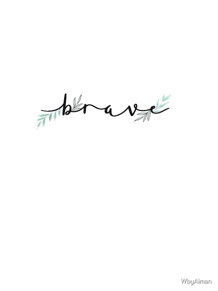 Brave by WbyAiman T-Shirts, Hoodie, Sweatshirt | BlankRebels.com (Image 2)