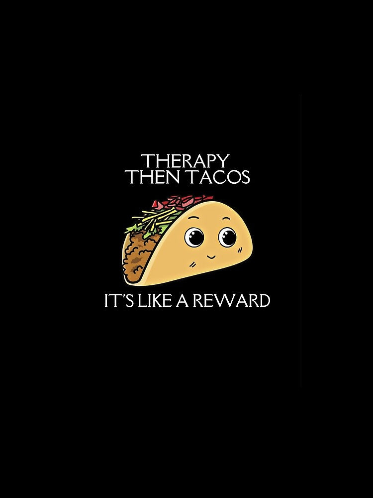 Graphic Design: Therapy then Tacos by BBsGifts T-Shirts, Hoodie, Sweatshirt | BlankRebels.com (Image 2)