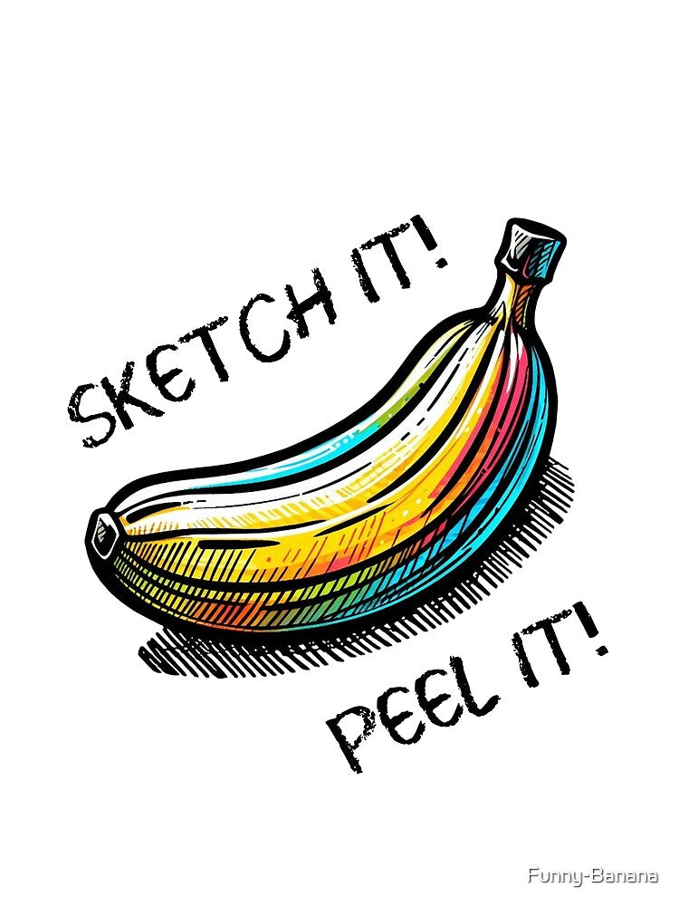 Sketch it! Peel that! - banana sketch style by Funny-Banana T-Shirts, Hoodie, Sweatshirt | BlankRebels.com (Image 2)