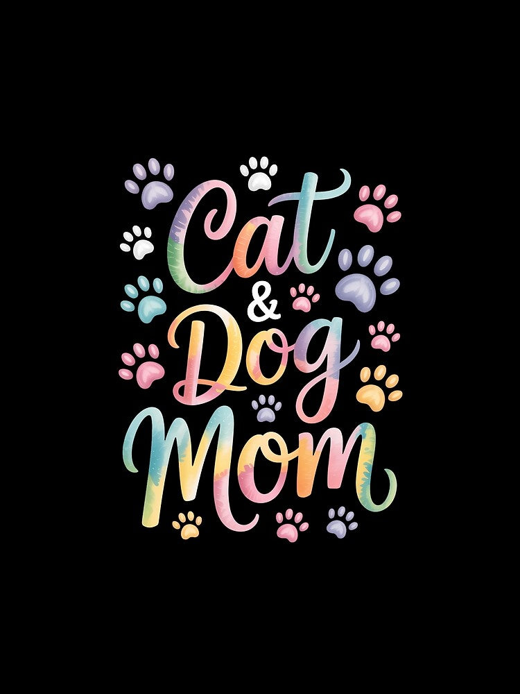 Pet Cat Dog Mom by LUCKYJEFFREY