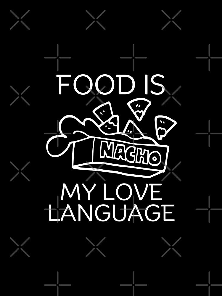 Food Is My Love Language T-Shirts, Hoodie, Sweatshirt