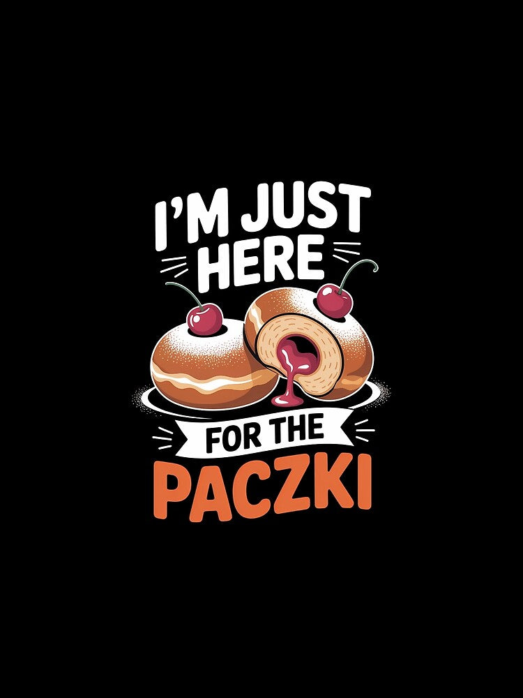 I'm Just Here For The Paczki Foodie Poland Donut by EllenJast T-Shirts, Hoodie, Sweatshirt | BlankRebels.com (Image 2)