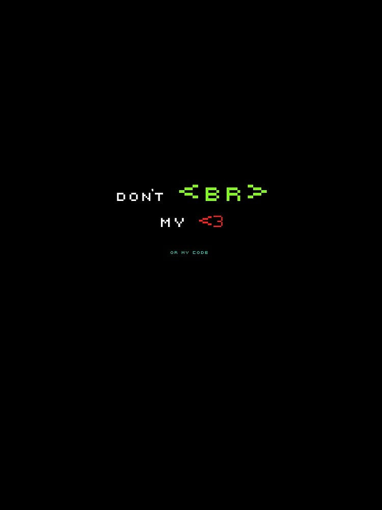 Don't Break My Heart or My Code - Programmer Web Developer Humor - Coding Life by srhosterman T-Shirts, Hoodie,... (Image 2)