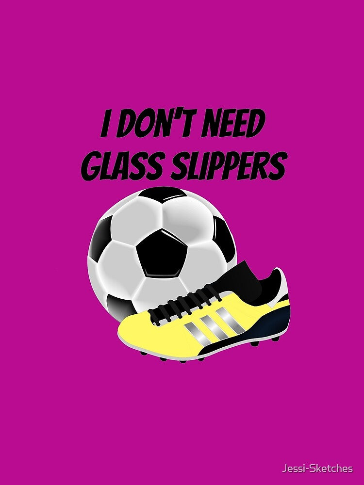 I don't need glass slippers - Soccer girl by Jessi-Sketches