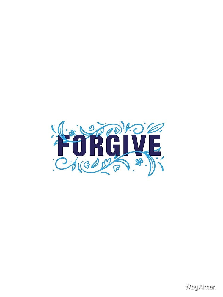 Forgive by WbyAiman T-Shirts, Hoodie, Sweatshirt | BlankRebels.com (Image 2)