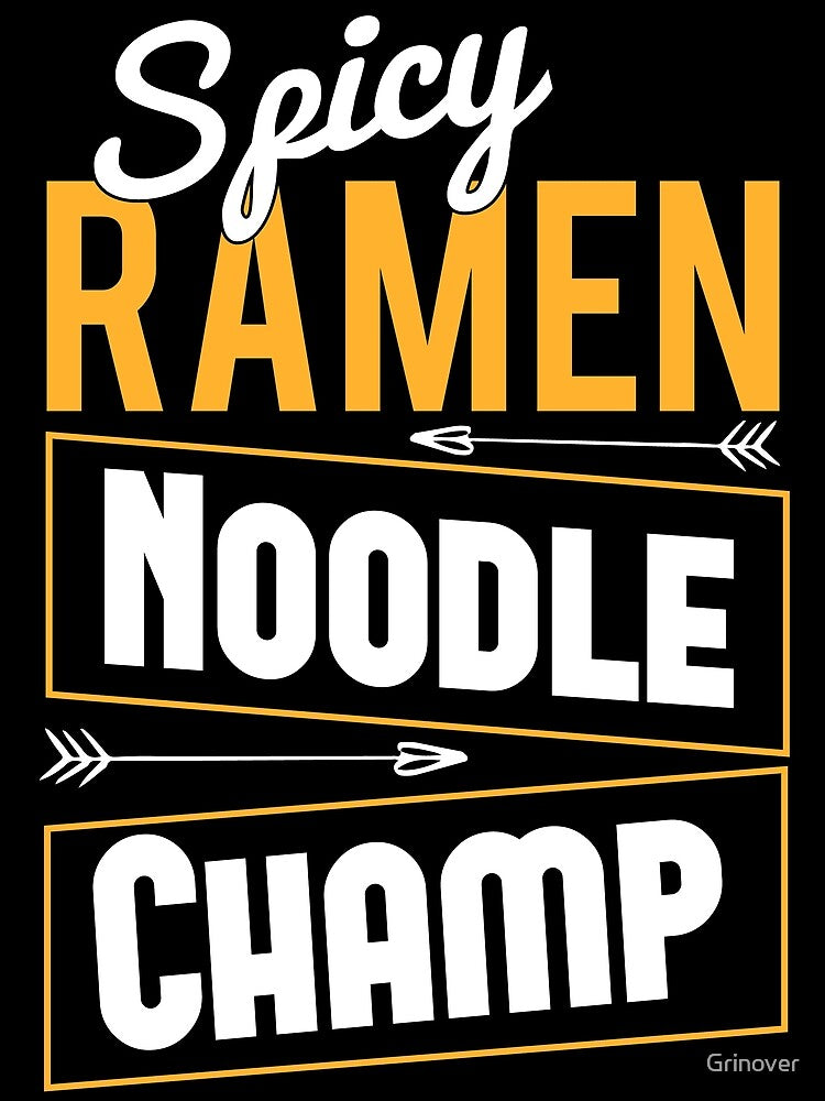 Spicy Ramen Noodle Champ by Grinover T-Shirts, Hoodie, Sweatshirt | BlankRebels.com (Image 2)