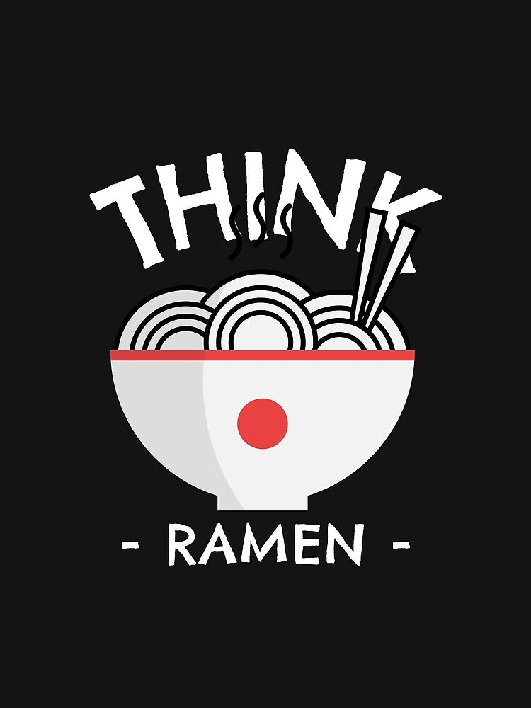 Think Ramen by BetterDesigns4U T-Shirts, Hoodie, Sweatshirt | BlankRebels.com (Image 2)