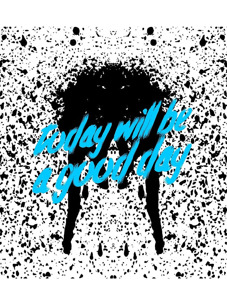 Today will be a good day by sreckov-desig T-Shirts, Hoodie, Sweatshirt | BlankRebels.com (Image 2)