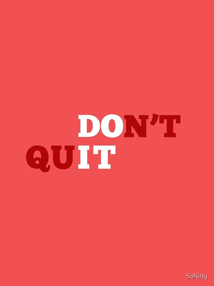 Don't Quit, Do It | Motivational Quote by SoNifty T-Shirts, Hoodie, Sweatshirt | BlankRebels.com (Image 2)