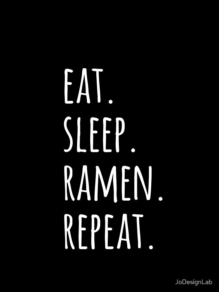 Eat Sleep Ramen Repeat T-shirt Ramen Noodle Japanese Ramen by JoDesignLab Hoodie, Sweatshirt | BlankRebels.com (Image 2)