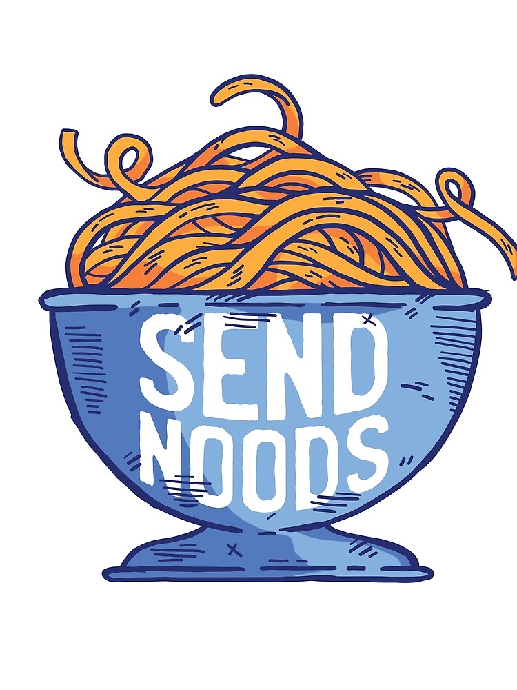 Send noods by teez4dayz T-Shirts, Hoodie, Sweatshirt | BlankRebels.com (Image 2)