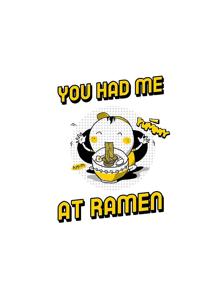 You Had Me At Ramen Funny Yummy Noodle by LADistrictGarb T-Shirts, Hoodie, Sweatshirt | BlankRebels.com (Image 2)