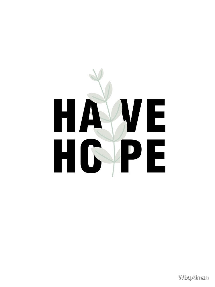 Have hope by WbyAiman T-Shirts, Hoodie, Sweatshirt | BlankRebels.com (Image 2)