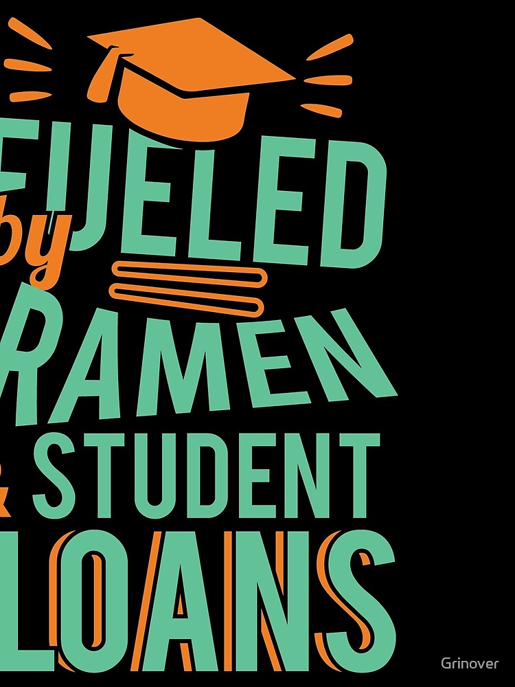 Fueled by Ramen and Student loans by Grinover T-Shirts, Hoodie, Sweatshirt | BlankRebels.com (Image 2)