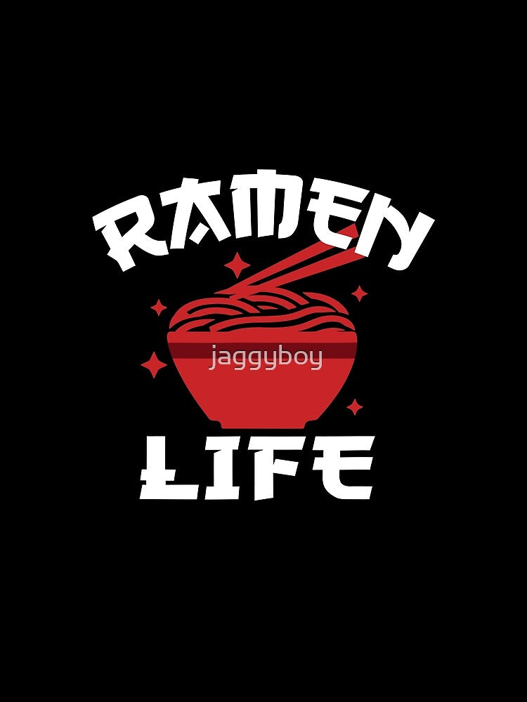 Ramen Life, Funny ramen, Asian food by jaggyboy T-Shirts, Hoodie, Sweatshirt | BlankRebels.com (Image 2)