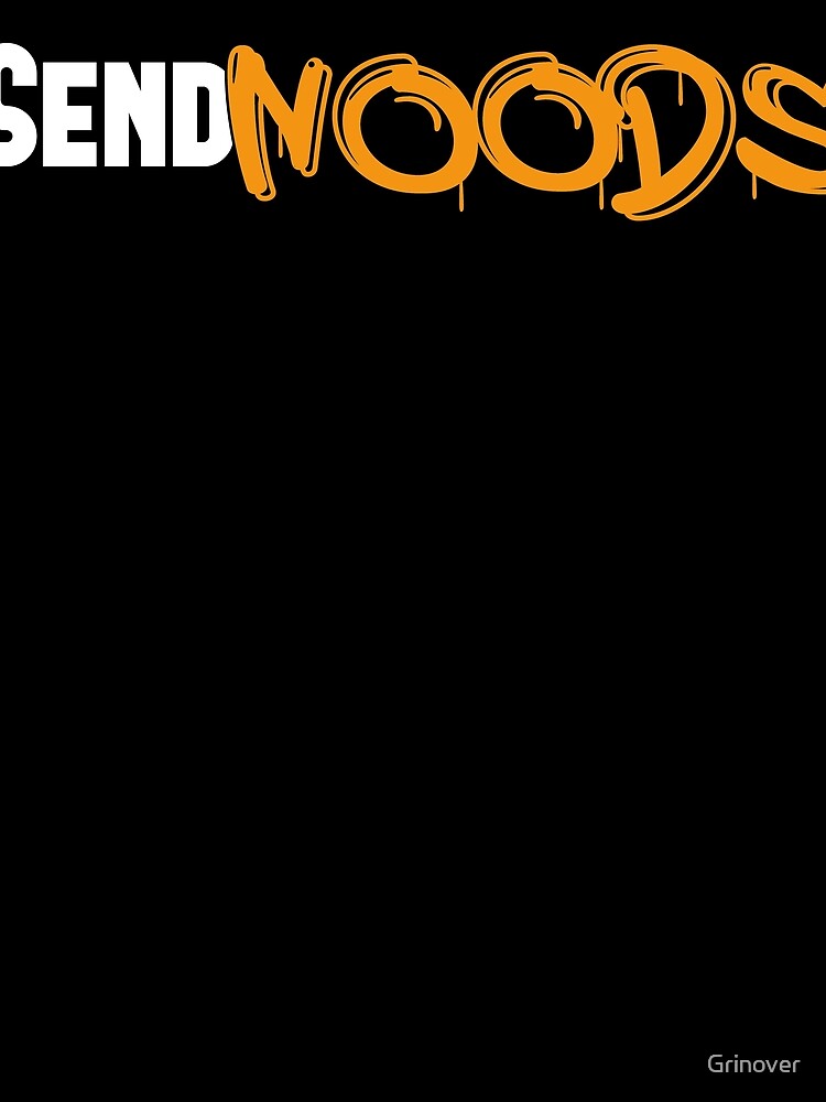 Sendnoods by Grinover T-Shirts, Hoodie, Sweatshirt | BlankRebels.com (Image 2)
