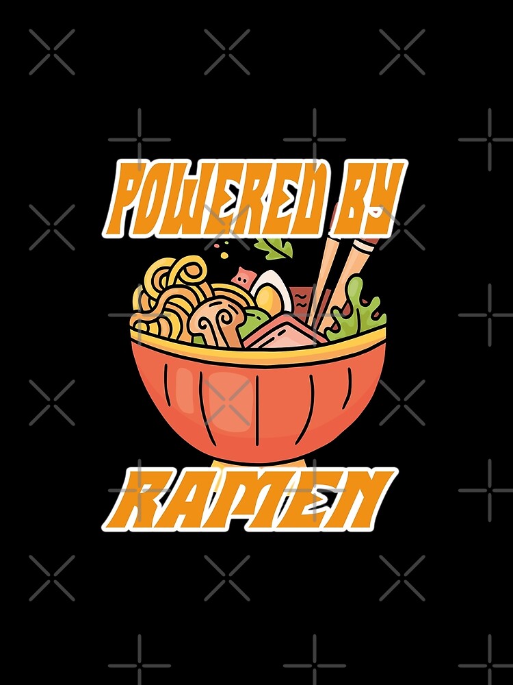 POWERED BY RAMEN NOODELS LOVERS FOODIES GIFT IDEA by justbejoker T-Shirts, Hoodie, Sweatshirt | BlankRebels.com (Image 2)