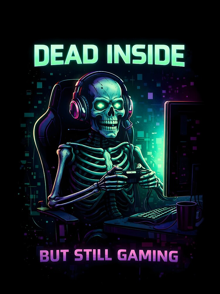 Dead Inside But Still Gaming – Skeleton Gamer Neon T-Shirts, Hoodie, Sweatshirt