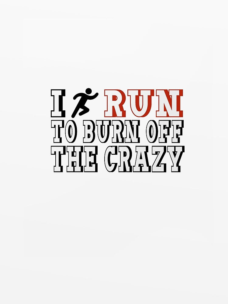 I run to burn off the crazy by della95 T-Shirts, Hoodie, Sweatshirt | BlankRebels.com (Image 2)